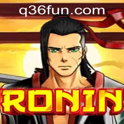 Exploring the Thrilling World of Ronin: A New Gaming Adventure with Q36